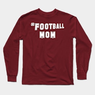 # Football Mom Long Sleeve T-Shirt